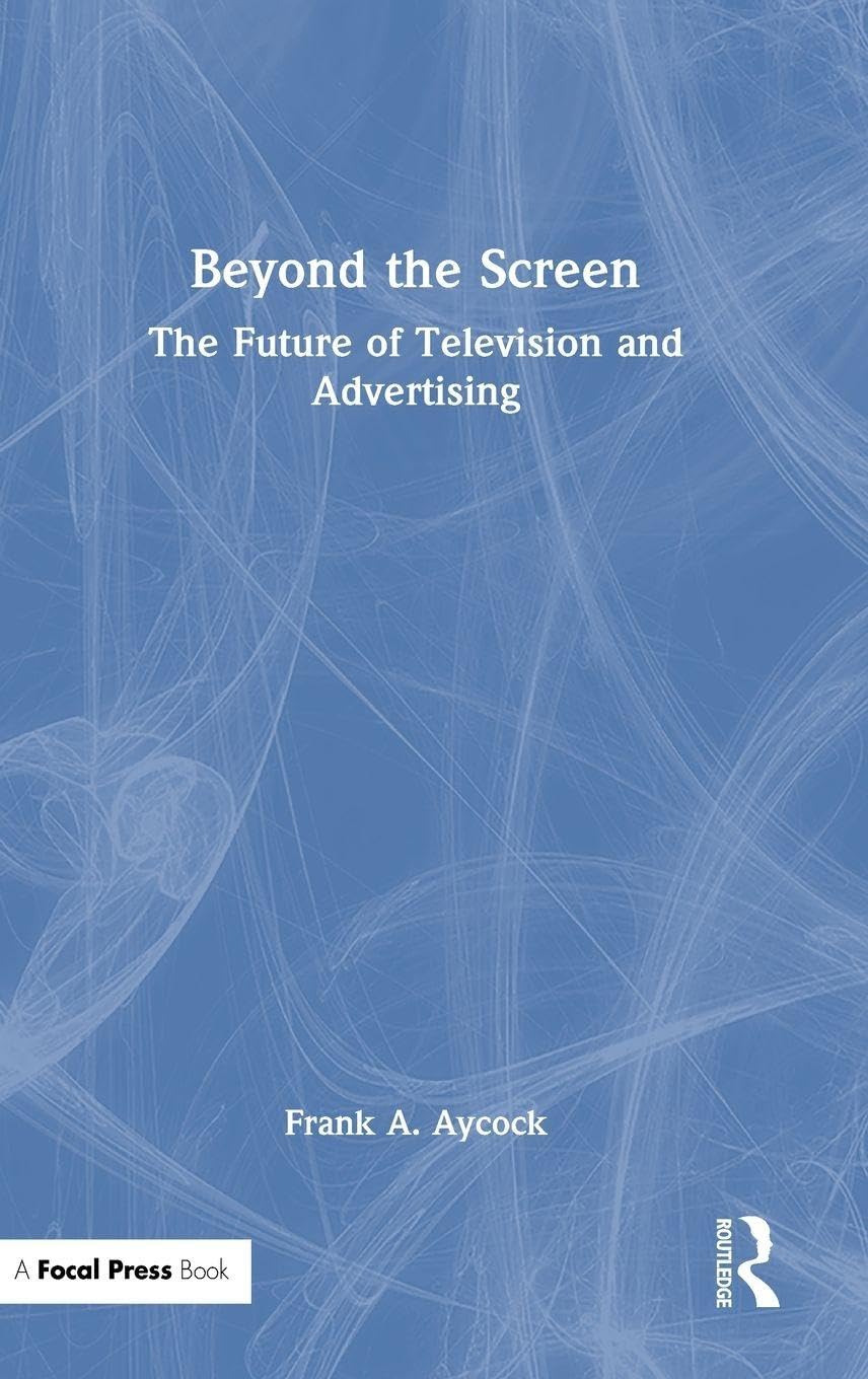 Beyond the Screen: The Future of Television and Advertising