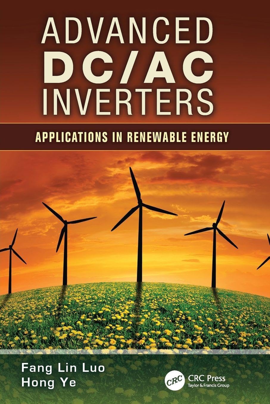 Advanced DC/AC Inverters: Applications in Renewable Energy