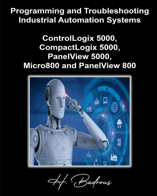 Programming and Troubleshooting Industrial Automation Systems Logix 5000 and PanelView 5000 Micro800 and PanelView 800