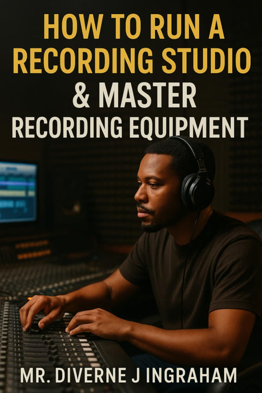 HOW TO RUN A RECORDING STUDIO & MASTER RECORDING EQUIPMENT