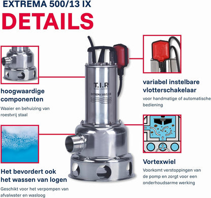 T.I.P. Extrema 500/13 IX 30171 Vuilwaterpomp, bouwpomp, debiet tot 30.000 l/u, opvoerhoogte max. 6 m/max. druk 1,3 bar, geschikt voor reinigingsmiddel, gegoten precisieloopwiel van roestvrij staal