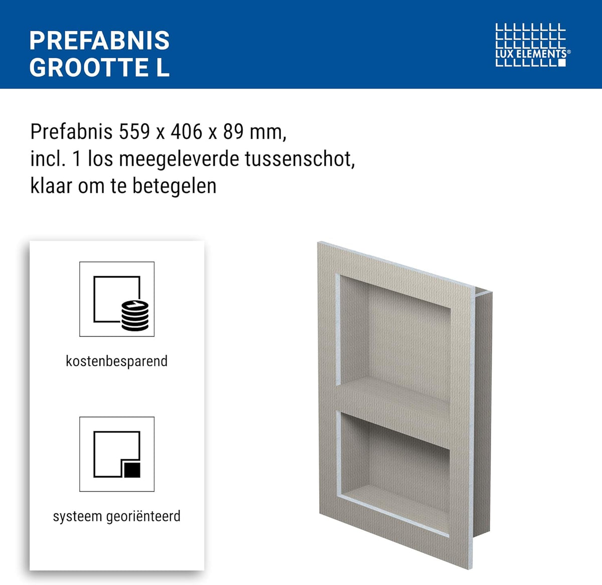 LUX ELEMENTS Wand nis douche klaar om te betegelen 55,9 x 40,6cm I Prefab douchenis ﻿incl. 1 tussenschot I ﻿Plaatsbesparende planchetmogelijkheid