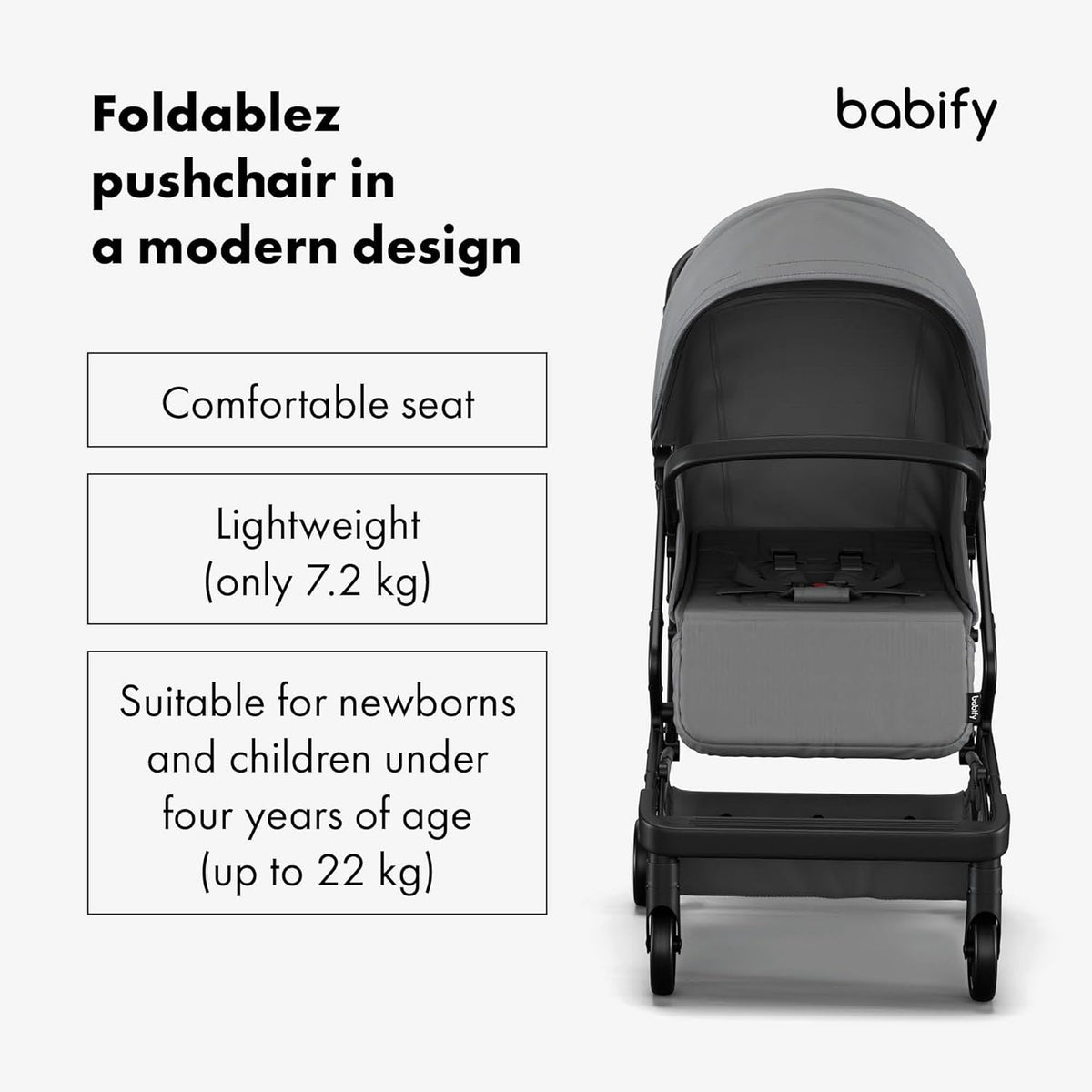 Babify Urban Ease Kinderwagen - Geboorte tot 4 jaar (22 kg), Met één hand in te klappen, Verstelbare rugleuning en voetensteun, Uitneembare bekleding, Mand, Raamzitting, Compact, Grijs