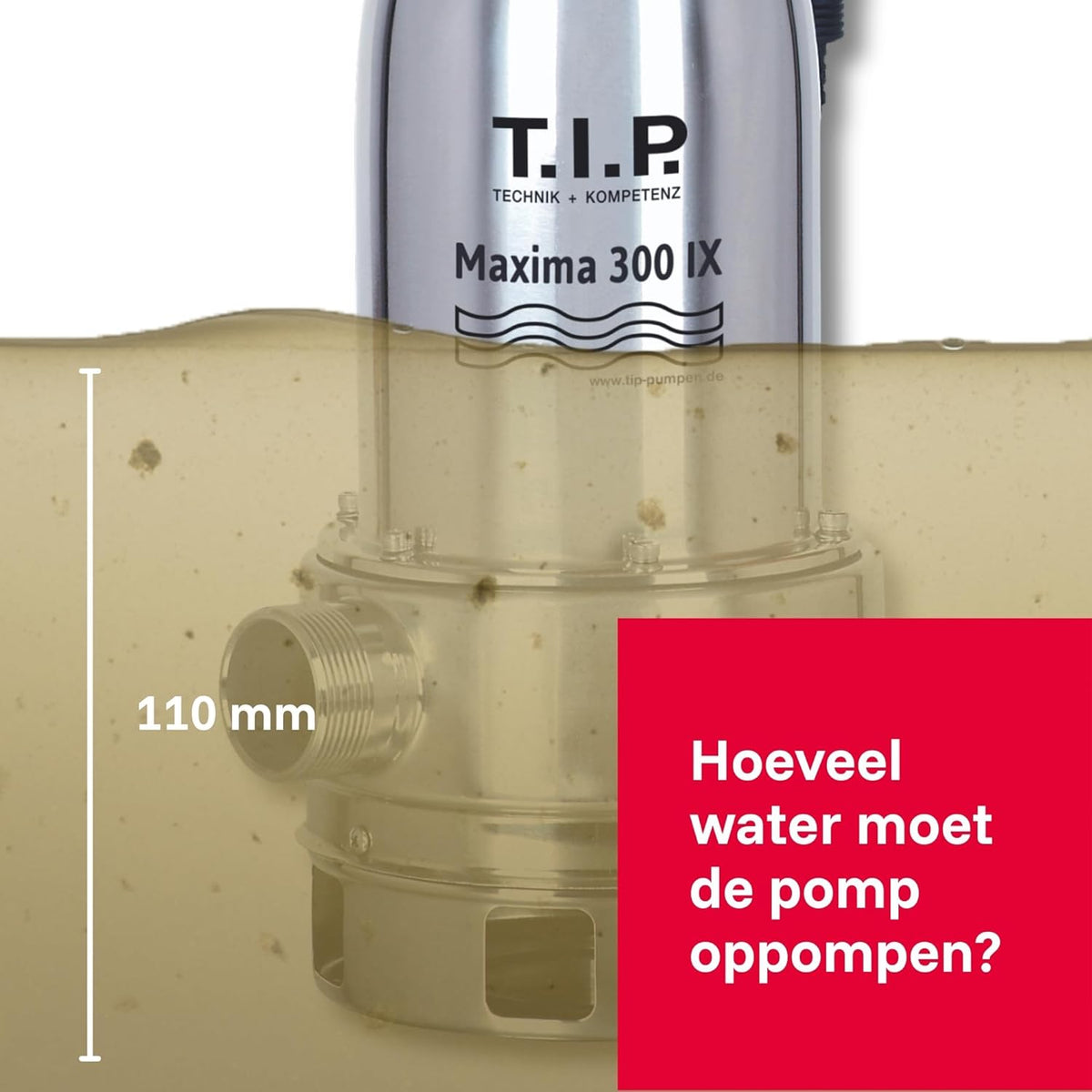 T.I.P. Maxima 300 IX 30116 Vuilwaterpomp, roestvrij staal, debiet tot 18.000 l/u, opvoerhoogte max. 8 m/druk max. 0,8 bar, 700 W, pompbehuizing van kunststof, wiel van Noryl