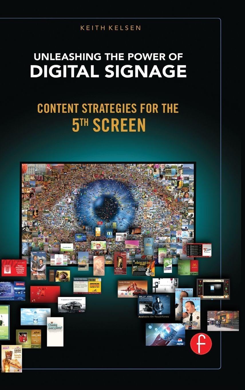 Unleashing the Power of Digital Signage: Content Strategies for the 5th Screen