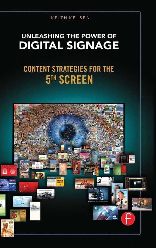 Unleashing the Power of Digital Signage: Content Strategies for the 5th Screen