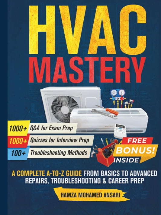 HVAC Gids – Verwarming, Ventilatie, Airconditioning, Reparatie – Complete Handleiding – Stap-voor-Stap Troubleshooting – Praktische Tips – Carrièrevoorbereiding