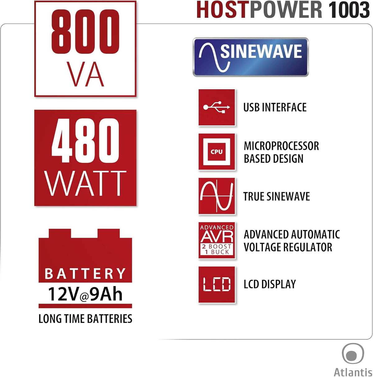 Atlantis A03-HP1003 Ononderbroken stroomvoorziening, zuivere sinusgolf, 800 VA 480 W Line Interactive, LCD-display, USB-HID-aansluiting, 2 Shuko-uitgangen + Alim-kabel, 1 accu 12 V-9 Ah,