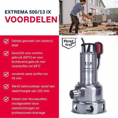 T.I.P. Extrema 500/13 IX 30171 Vuilwaterpomp, bouwpomp, debiet tot 30.000 l/u, opvoerhoogte max. 6 m/max. druk 1,3 bar, geschikt voor reinigingsmiddel, gegoten precisieloopwiel van roestvrij staal